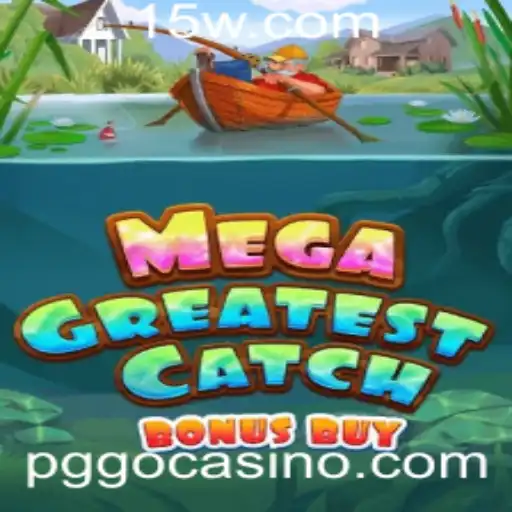 MegaGreatestCatchBonusBuy: Explorando o Novo Fenômeno dos Jogos Digitais